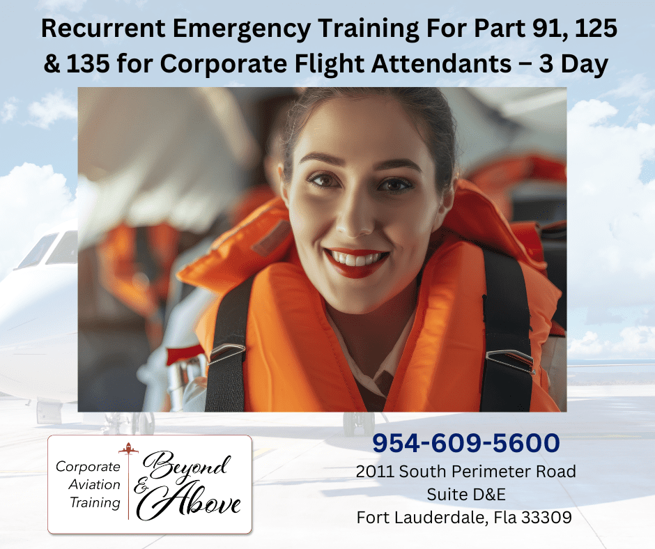 Corporate Flight Attendant Recurrent for Emergency Part 91, 125 & 135 - 3 day (In Class)